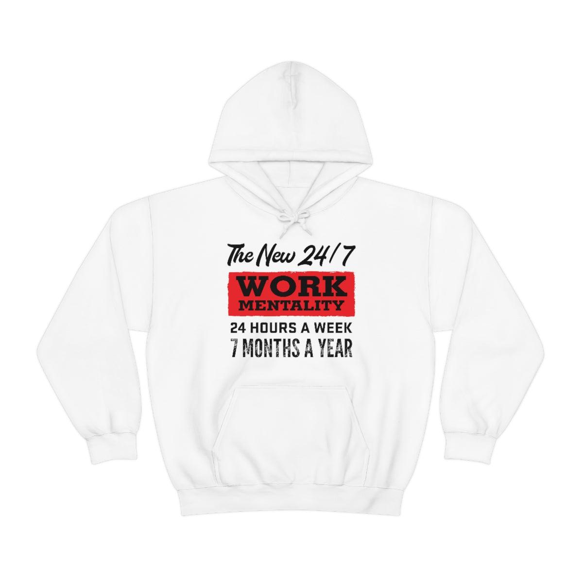 New "24/7" Work Mentality Hoodie - The Unleashed Entrepreneur