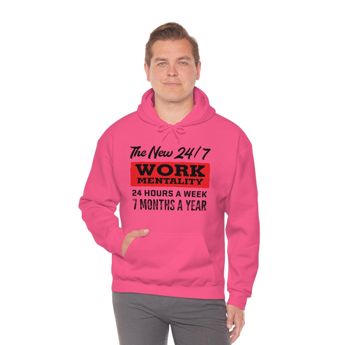 New "24/7" Work Mentality Hoodie - The Unleashed Entrepreneur