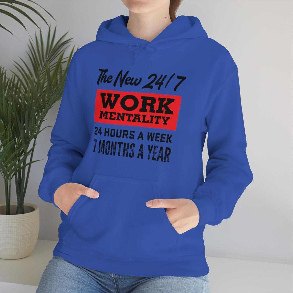 New "24/7" Work Mentality Hoodie - The Unleashed Entrepreneur