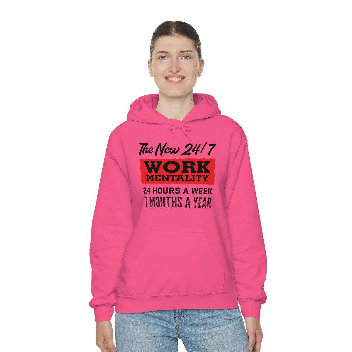 New "24/7" Work Mentality Hoodie - The Unleashed Entrepreneur