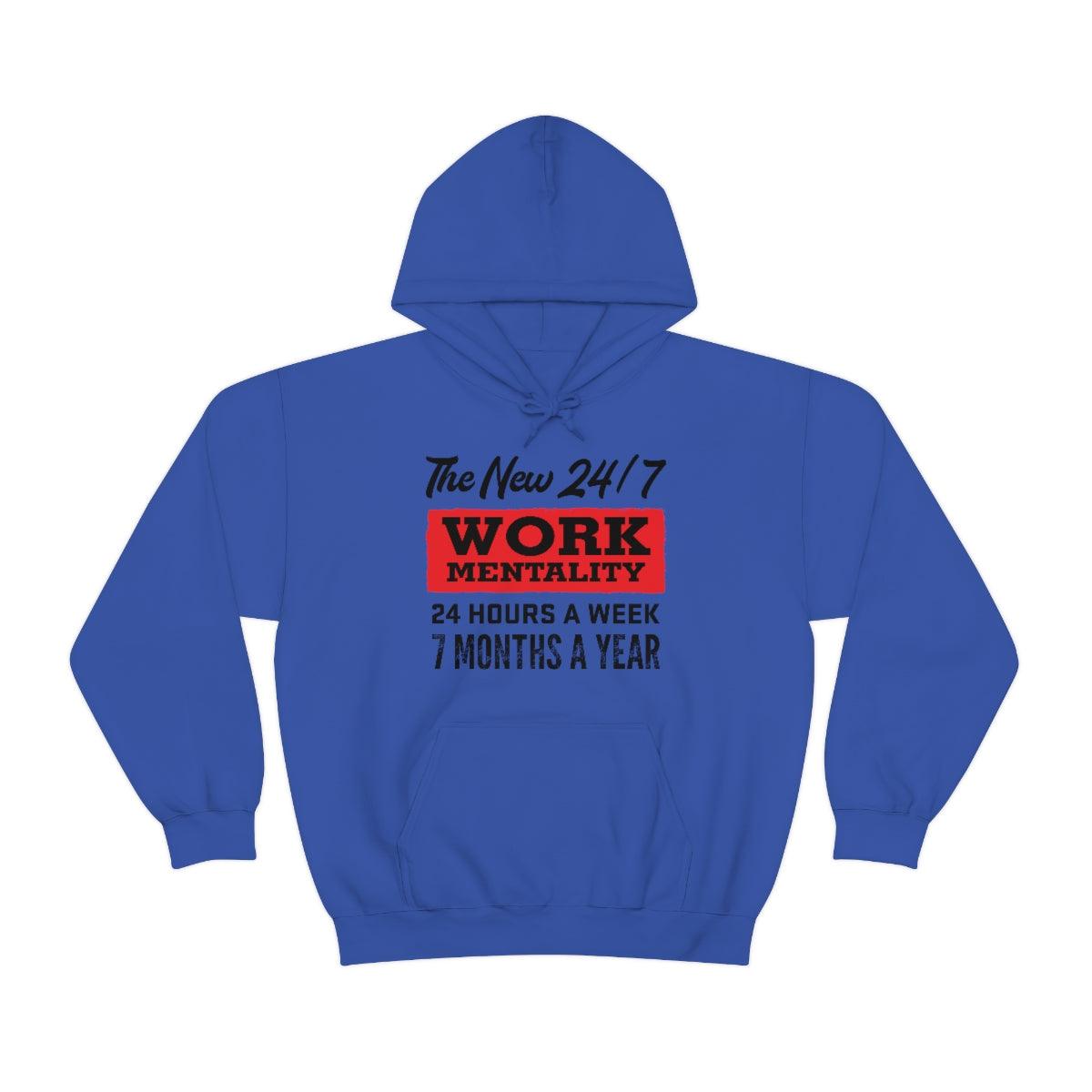 New "24/7" Work Mentality Hoodie - The Unleashed Entrepreneur