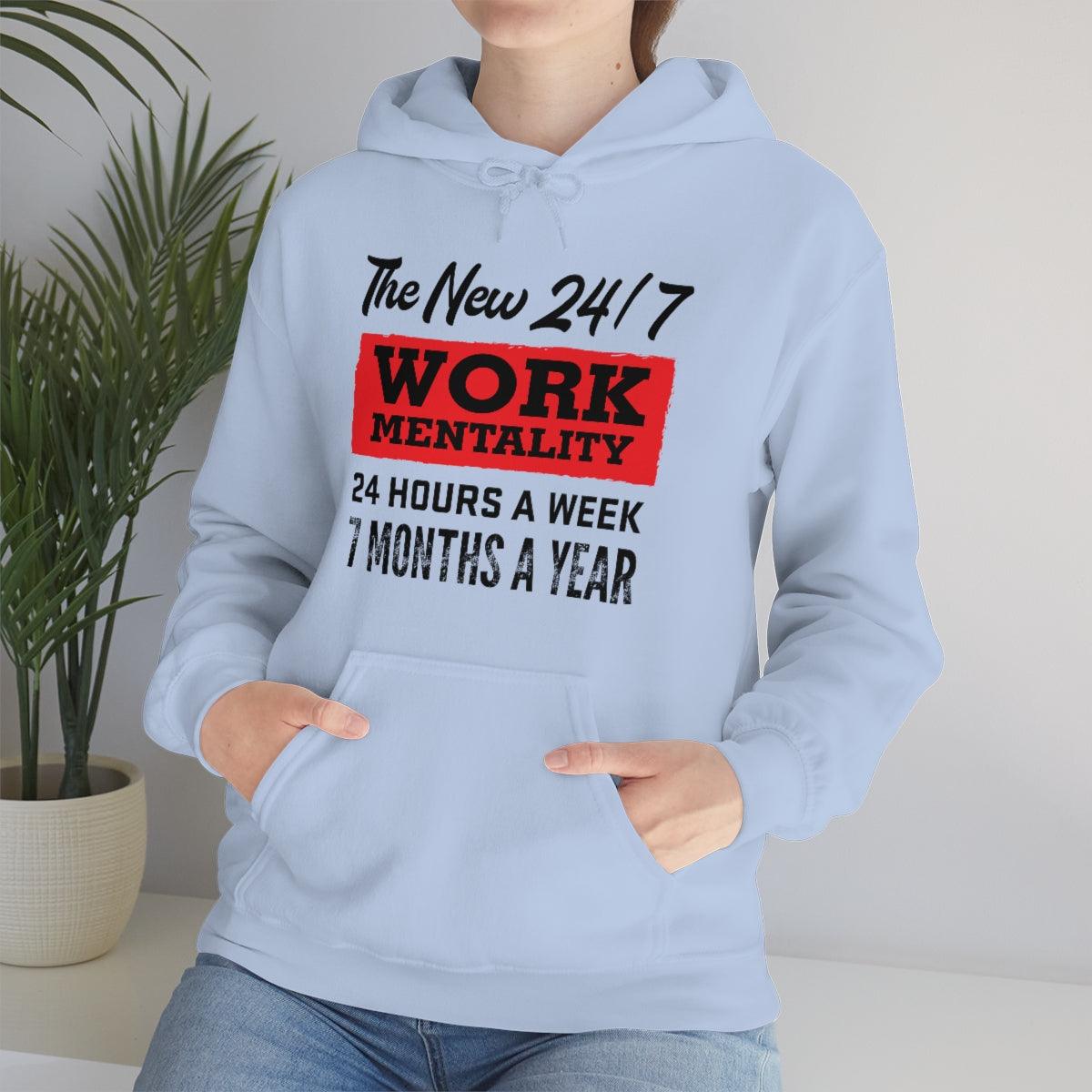 New "24/7" Work Mentality Hoodie - The Unleashed Entrepreneur