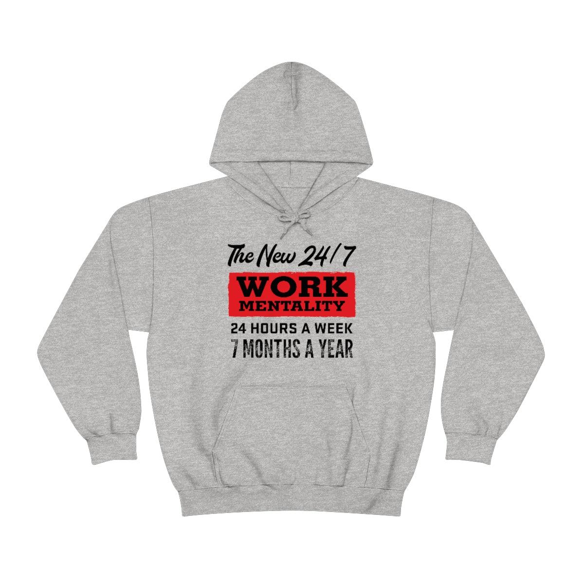 New "24/7" Work Mentality Hoodie - The Unleashed Entrepreneur