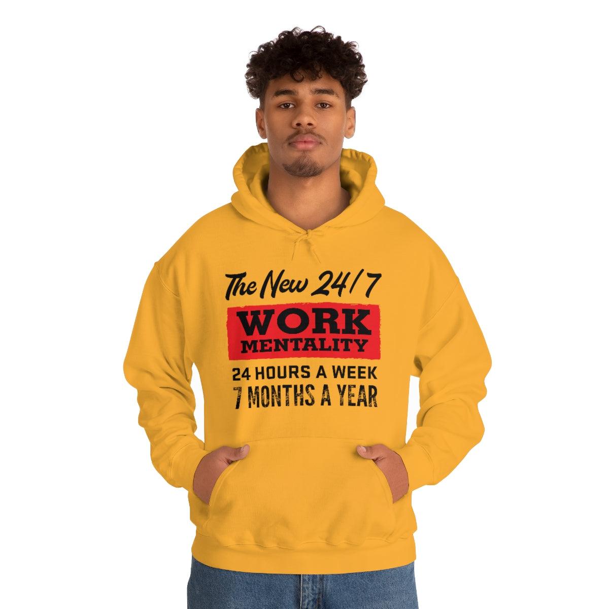 New "24/7" Work Mentality Hoodie - The Unleashed Entrepreneur