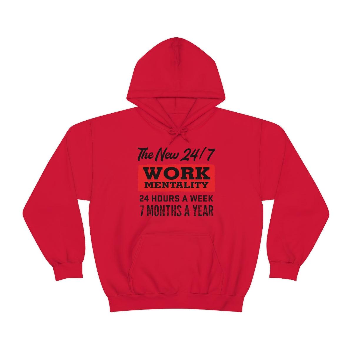 New "24/7" Work Mentality Hoodie - The Unleashed Entrepreneur