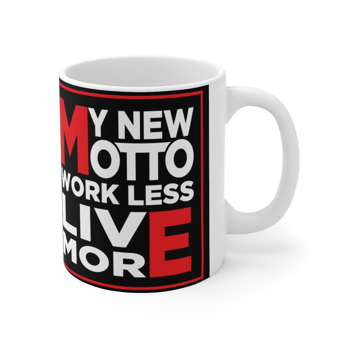 Work Less, Live Ceramic Mug - The Unleashed Entrepreneur