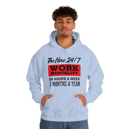 New "24/7" Work Mentality Hoodie - The Unleashed Entrepreneur