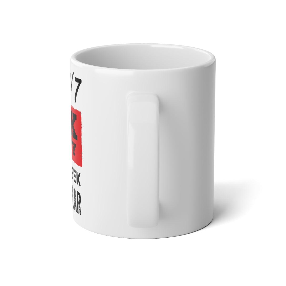 New "24/7" Work Jumbo Mug - The Unleashed Entrepreneur