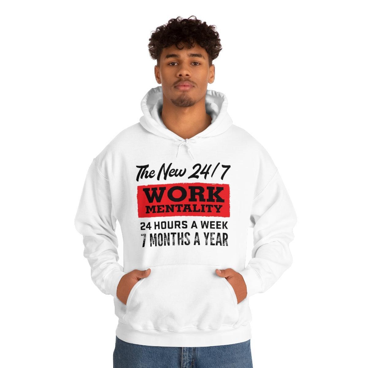 New "24/7" Work Mentality Hoodie - The Unleashed Entrepreneur