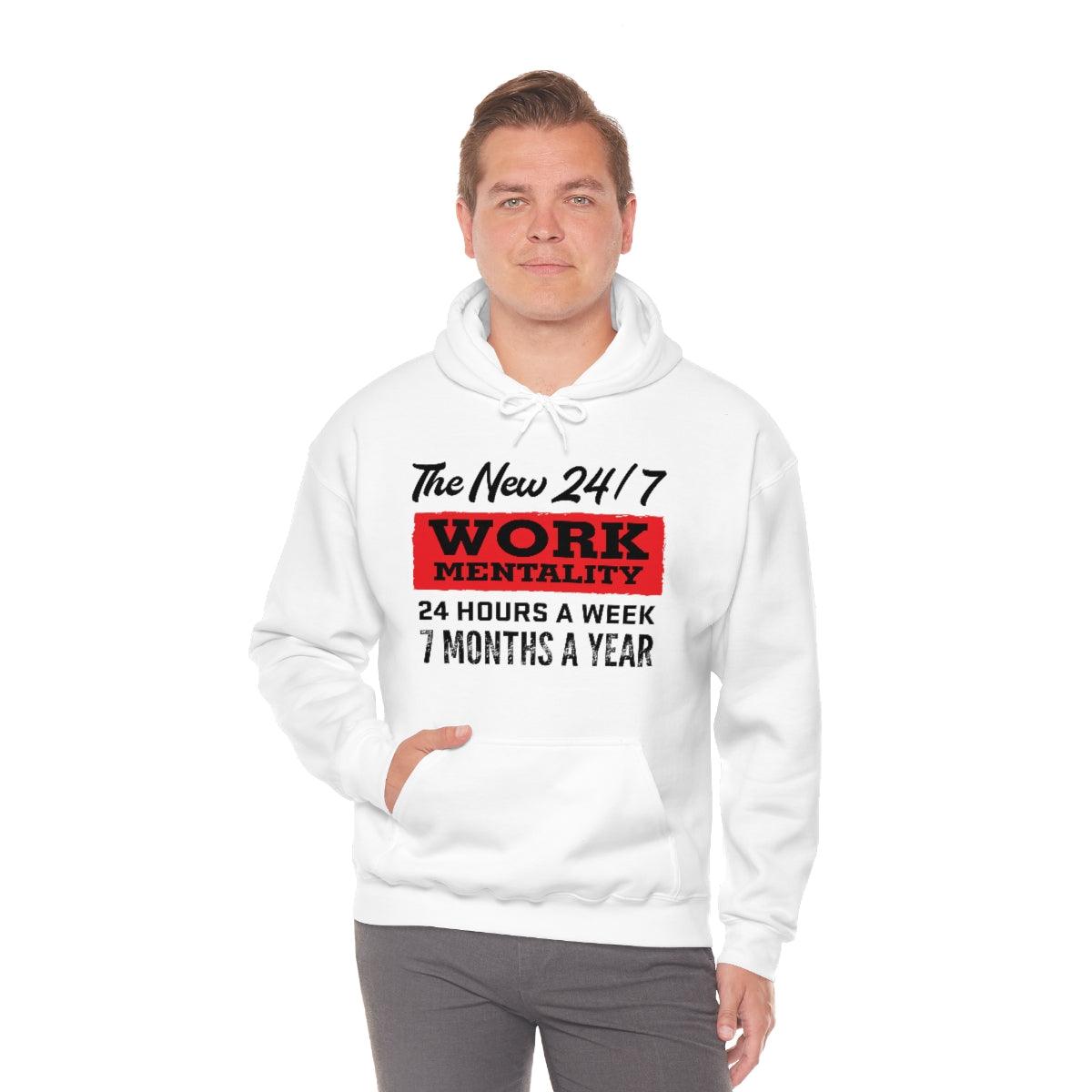 New "24/7" Work Mentality Hoodie - The Unleashed Entrepreneur