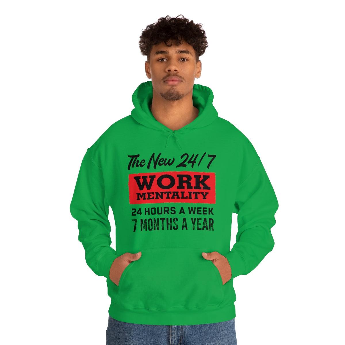 New "24/7" Work Mentality Hoodie - The Unleashed Entrepreneur