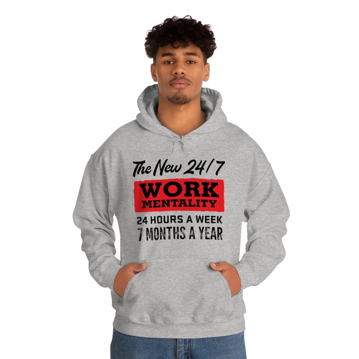 New "24/7" Work Mentality Hoodie - The Unleashed Entrepreneur