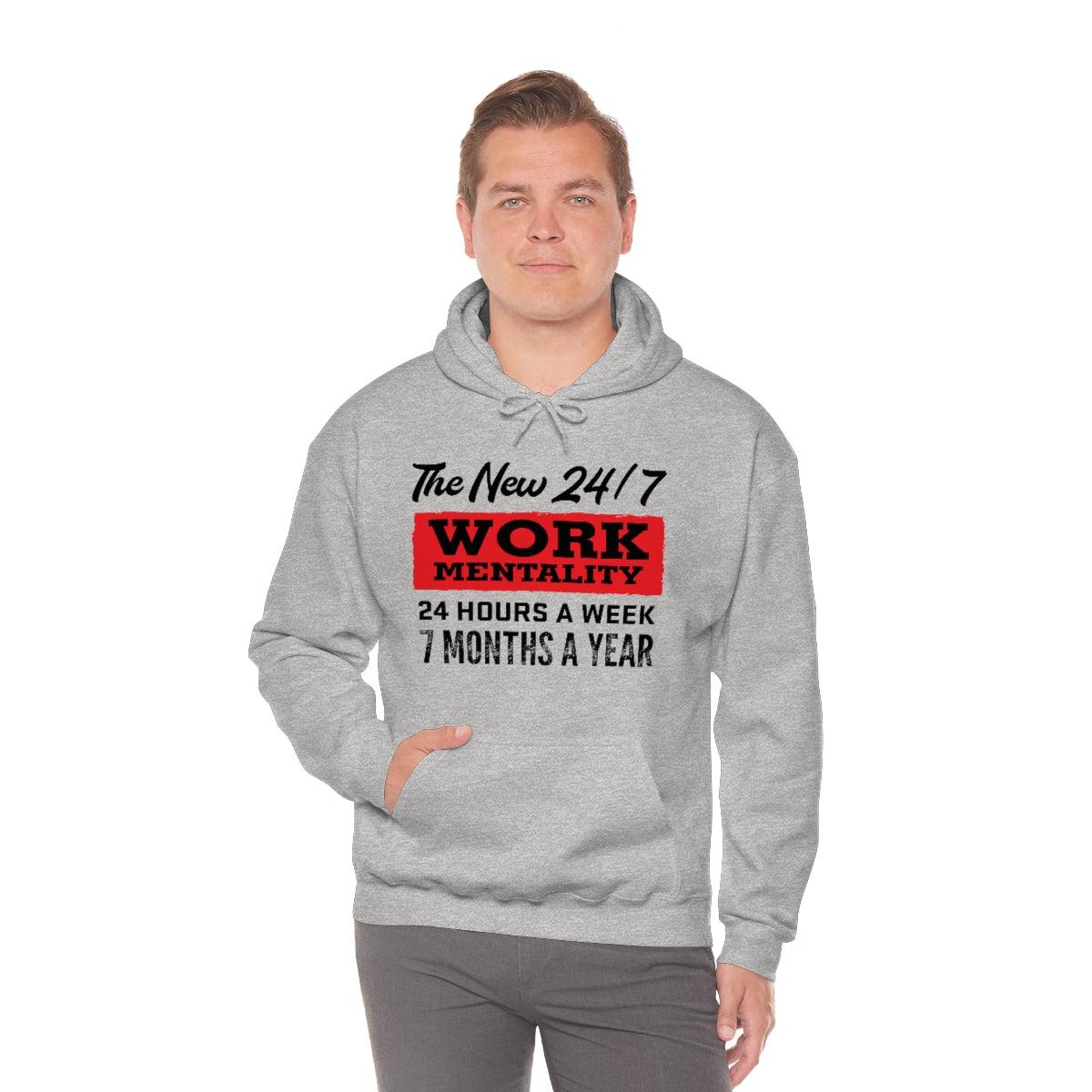 New "24/7" Work Mentality Hoodie - The Unleashed Entrepreneur