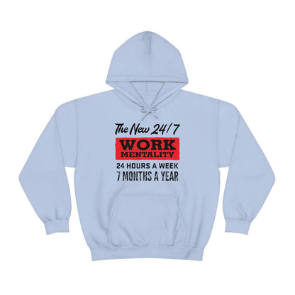 New "24/7" Work Mentality Hoodie - The Unleashed Entrepreneur