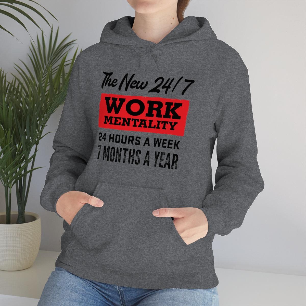 New "24/7" Work Mentality Hoodie - The Unleashed Entrepreneur