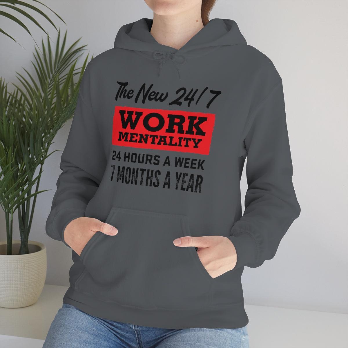 New "24/7" Work Mentality Hoodie - The Unleashed Entrepreneur